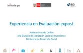 Experiencia en Evaluación expost - MEF · Coordinar localmente el proceso de evaluación ex post y revisar la información entregada por los actores. Ministerio Desarrollo Social: