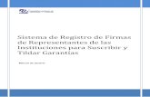 Sistema de Registro de Firmas de Representantes de las … de... · 2018. 3. 7. · Página 2 de 16 Sistema de Registro de Firmas de Representantes de las Instituciones para Suscribir