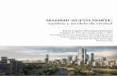 MADRID NUEVO NORTE,oa.upm.es/54229/1/TFG_Lopez_Hermosa_Jabardo_Irene.pdf · 2019. 3. 11. · MADRID NUEVO NORTE, ANÁLISIS Y MODELO DE CIUDAD 11 tados posteriores se debate el diseño,