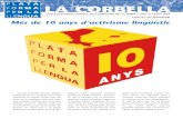 la corbella 6 - Plataforma per la llengua. l'ONG del catalàdel català a la publicitat de Telefónica (novembre del 2002). Setembre 2002 Acció davant l’estand de Torres S.A a la