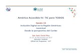 América Accesible IV: TIC para TODOS · usando Internet en el ... de aprendizaje en línea. AA IV – San Jose, Costa Rica Cuando los jóvenes se enfrentan con dificultades al comienzo