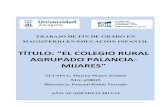 TÍTULO: “EL COLEGIO RURAL AGRUPADO PALANCIA MIJARES”zaguan.unizar.es/record/30941/files/TAZ-TFG-2014-2740.pdf · escuela rural, por lo que este trabajo me va a permitir eliminarlo