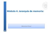 Memoria Virtual - Academia Cartagena99 · 2018. 8. 10. · La memoria virtual utiliza las direcciones virtuales generadas por el procesador que son de mayor tamaño que las direcciones