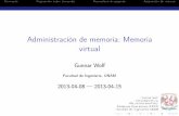 Administración de memoria: Memoria virtualsistop.gwolf.org/laminas/11-memoria-virtual.pdf · 2013. 7. 24. · Administracióndememoria:Memoria virtual GunnarWolf Facultad de Ingeniería,