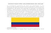 INVESTIGACIÓN COLOMBIANA EN SALUDanmdecolombia.net/attachments/article/381/Investigación... · 2016. 7. 8. · INVESTIGACIÓN COLOMBIANA EN SALUD La investigación colombiana en