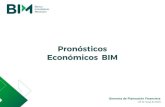 Gerencia de Planeación Financiera - BIM...Gerencia de Planeación Financiera 03 de mayo de2018 Pronósticos Económicos BIM Resumen de los pronósticos al cierre de los siguientes