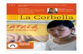 Acollida Lingüística. Entrevista a Mònica Terribas...La Corbella-13.fh11 12/6/08 16:59 P˜gina 6 Composici˜n C M Y CM MY CY CMY K 06 Acollida lingüística La col·laboració entre