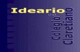 Colegio Claret Madrid - Ideario o del no ai t el o aC l · 2013. 2. 28. · I D E A R I O D E L C O L E G I O C L A R E T I A N O 10 1 Nuestra identidad claretiana Enviados por la