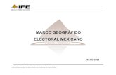 MARCO GEOGRAFICO ELECTORAL MEXICANO · ACTUALIZACIÓN DEL MARCO GEOGRÁFICO ELECTORAL •En 1996 y en el año 2005, previo a las Elecciones Federales de 1997 y 2006, el Instituto