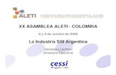 XX ASAMBLEA ALETI - COLOMBIA - mbi.com.br · SSI Argentina Cámara de Empresas de Software y Servicios Informáticos • Gobierno Electrónico • Salud • Educación • Justicia