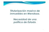 2 Titularizacion de inmuebles-una politica de Estado.ppt [Modo de …congreso.agrimensuramza.com/files/trabajos/jueves/Paula... · 2019. 12. 5. · Intentos en Mendoza de aportar