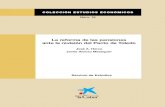 La reforma de las pensiones ante la revisión del Pacto de Toledo · 2019. 10. 29. · El futuro del sistema español de pensiones contributivas en 1995 15 2.2. Empleo y pensiones