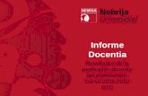 Universidad Nebrija - Presentación de PowerPoint...Curso 2011-2012 UTC Docentes Convocados* Docentes Evaluados Porcentaje Participación FAL 17 16 94% FCC 12 9 75% FCS 18 14 78% NBS