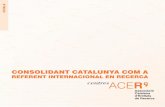 centres...Recerca de l’Aigua ICRPC Institut Català de Recerca en Patrimoni Cultural IDIBAPS Institut d’Investigacions Biomèdiques August Pi i Sunyer IDIBELL Institut d ’Investigació