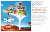 Programación Carnaval de Playa Blanca · 2020. 4. 5. · Carnaval de Día con Dary Sin Fronteras, el Combo Dominicano, Grupo Bomba de Fuerteventura y Grupo Arena de Gran Canaria,