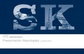 Asesores Financieros Presentación Resultados | Junio 2013€¦ · Presentación Resultados | Junio 2013 Destacados a Jun-13 Principales Cifras Consolidadas Empresas SK Anexo –