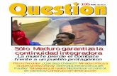 Sólo Maduro garantiza la continuidad integradora · 2013. 6. 7. · 14 de abril próximo, que marcará el inicio de la transición al chavismo sin Chávez, para impedir el reposicionamiento