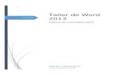 Taller de Word 2013 · Web viewTaller de Word 2013 Yeiner Ugalde r 13 10-6-2019 Taller de Word 2013 Talleres de Informática 2019 m 10-6-2019 10-6-2019 Taller de Word 2013 Talleres