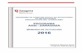 MEMORIA DE ACTUACIÓN 2016 - Zaragoza · MEMORIA 2016 PROGRAMA DE ATENCIÓN SOCIAL EN SITUACIÓN DE INFRAVIVIENDA-CHABOLISMO (ASSI) Ordenar, organizar y coordinar los esfuerzos del