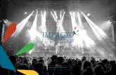 impacto dossieA4 peninsula · 2019. 3. 4. · IMPACTO ESPECTACULOS ENTERTAIMENT, nace en Sevilla con el objetivo de organizar y producir eventos culturales, concierto y producciones