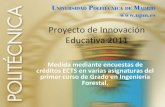 Proyecto de Innovación Educativa 2011 · 2018. 3. 14. · • Acotación mediante intervalos de las horas dedicadas: 0’,30’, 60’, 90’, 120’, +120’. • Realización de
