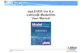 ispLEVER Ver 6.x Lattice版ModelSim User Manual...1.はじめに 3 2.Project Navigator から起動した場合のシミュレーション方法 5 2-1.ispLEVER の起動 6 2-2.新規プロジェクトの作成