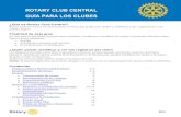 ROTARY CLUB CENTRAL GUÍA PARA LOS CLUBES€¦ · datos de Rotary. Número de socios según datos de Rotary. Ingrese el porcentaje O número de socios que participa en cada actividad.