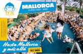 Agencia de Viajes a Mallorca, Malta y más - … · 2019. 9. 25. · ¿Cómo pagar el viaje de tu vida? Festival Mallorca on Tour Hotel exclusivo TFDC Hoteles en El Arenal Hoteles