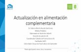 Actualización en alimentación complementaria³n... · Actualización en alimentación complementaria Dr. Fabian Alberto Rueda Zambrano Médico Pediatra Diplomado en Nutrición Infantil