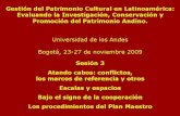 Tiwanaku · 2015. 12. 11. · Gestión del Patrimonio Cultural en Latinoamérica: Evaluando la Investigación, Conservación y Promoción del Patrimonio Andino. Universidad de los