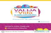 REVISTA PARA FAMILIAS - Buenos Aires · rol de la familia como educadora; su rol formador y de acompañamiento. En las páginas que siguen encontrarán algunas claves sobre prevención