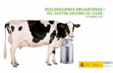 DECLARACIONES OBLIGATORIAS DEL SECTOR VACUNO DE LECHE · 2019. 2. 5. · recogen leche en España, en las declaraciones obligatorias de entregas mensuales de leche que establece el