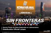 SIN FRONTERAS - M2Mdataglobal · 2018. 6. 4. · SIN FRONTERAS +56 2 2848 5392 Providencia 2133, of 306 - Providencia - Santiago REV_7A Rev_7A. Nuevos Planes de Datos Regionales en