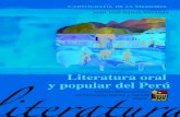 popular de Perú - FLACSOANDES · el Perú, el chisme y los rumores van condicionando las intenciones de los votos. La literatura oral y popular tradicionales encierran en sus estructuras