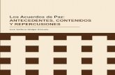 Los Acuerdos de Paz: ANTECEDENTES, CONTENIDOS Y ......Los Acuerdos de Paz: antecedentes, contenidos y repercusiones José Teófano Melgar Brizuela Director Editorial: Dr. René Fortín