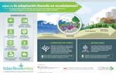 ¿Qué es la adaptación basada en ecosistemas?... · 2018. 5. 30. · ¿Qué es la adaptación basada en ecosistemas? Es aprovechar la diversidad de especies y los ecosistemas para