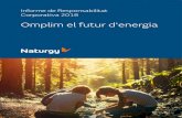 informeanual2018.naturgy.com · Model de Negoci · 5 Carta del President Pàg. 6 Posicionament sostenible de Naturgy Pàg. 8 Model de Negoci Pàg. 10 Innovació avantguardista i sostenible