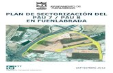 PLAN DE SECTORIZACIÓN DEL PAU 7 / PAU 8 EN FUENLABRADA€¦ · Plan de Sectorización PAU 7/PAU 8 6 asignados a los PAU 7 y 8 para nueva vía pecuaria, ya que el Plan General les