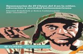 Resonancias degencia de El Chavo como un fenómeno continental, al tiempo que somos parte de la América Latina que fue producto de El Chavo. Siendo este el caso de todos los autores