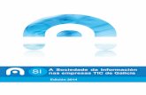 SI A Sociedade da Información nas empresas TIC de Galicia · 2018. 11. 22. · Este informe presenta os resultados da “Enquisa ás empresas TIC sobre a Sociedade da Información