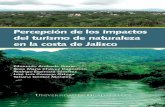 Percepción de los impactos...pacto del turismo de naturaleza en la costa de Jalisco(2009-440) aprobado por CoeCytjal, que dirigió la Dra. Rosa María Chávez Dagostino como parte