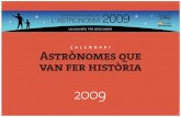 CALENDARI Astrònomes que van fer història...11 18 25 Estrena d’“U4: Una Universitat, Un Univers” (La Cartuja-Sevilla) Distància mínima de la Terra al Sol Quart creixent Neix