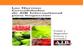 Las Normas Consolidadas de AIB International para Inspeción...Las Normas Consolidadas de AIB International para Inspección Frutas y Vegetales Frescos y Cortados América del Norte
