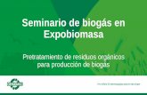 Seminario de biogás en Expobiomasa · ECOGI, tecnología de pretratamiento • Un proceso flexible, robusto y no-agresivo basado en la adición de agua • Indicada para todo tipo