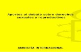 #RQTVGU CN FGDCVG UQDTG FGTGEJQU UGZWCNGU ......acceso al aborto son restrictivas (29 y 32 abortos por cada 1000 mujeres, en África y América Latina respectivamente), existen tasas