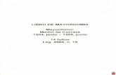 Inicio - Archivo Municipal€¦ · LIBRO DE MAYORDOMIA Mayordomo: Martín de Corvera 1504, junio — 1505, junio 14 folios Leg. 4960, n. 15