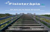 Fisioteràpia · 2011. 11. 11. · de l’èxit és un bon treball d’equip Entrevistes a Enric Sirvent i a Ricard Montané ≥ ≥ Pla director de les malalties reumàtiques i de