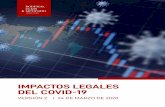 IMPACTOS LEGALES DEL COVID-19...IMPACTOS LEGALES DEL COVID-19 VERSIÓN 2 El presente reporte especial (el “Reporte”) tiene por objeto advertir las consideraciones legales e impactos