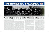 PRIMERA PLANA - Casa de los periodistas · primera plana:primeraplana josu.qxd 29/01/2013 19:08 página 2 Retrato I Centenario de la Asociación de la Prensa de La Rioja. La instantánea,