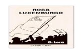 Rosa Luxemburgo - Marxists Internet Archive · sobre el problema de la revolución. Rosa Luxemburgo mostró, desde niña, una marcada inclinación hacia la naturaleza y sus bellezas.